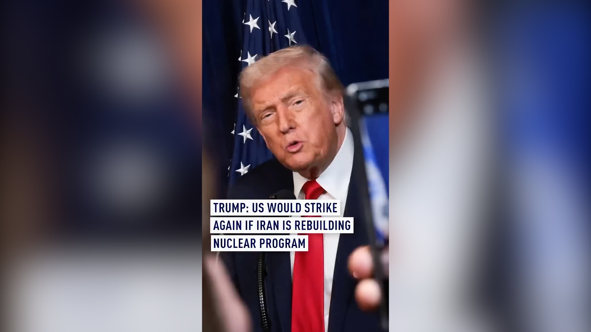 Trump: US would strike again if Iran is rebuilding nuclear program