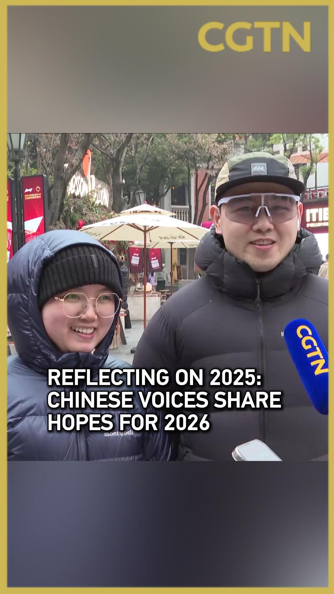 Reflecting on 2025: Chinese voices share hopes for 2026