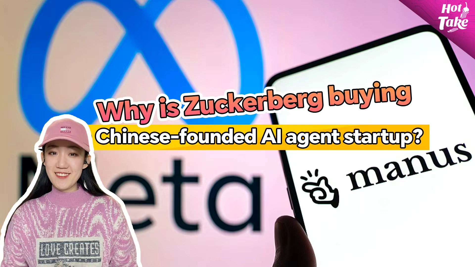 Why is Zuckerberg buying Manus, a Chinese-founded AI agent startup?