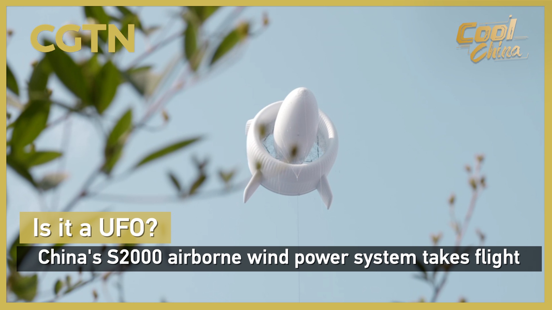 Is it a UFO? China's S2000 airborne wind power system takes flight