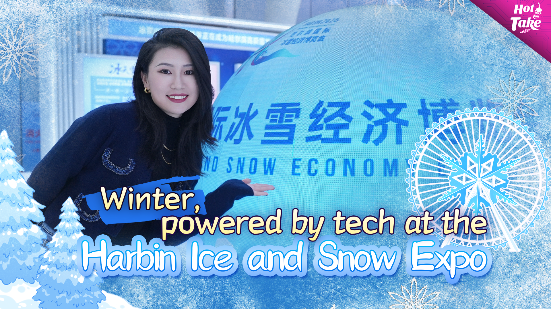 Hot Take: Winter, powered by tech at the Harbin Ice and Snow Expo