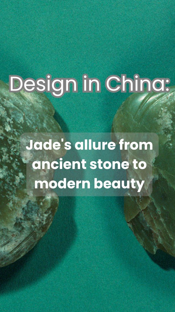 Design in China: Jade's allure from ancient stone to modern beauty