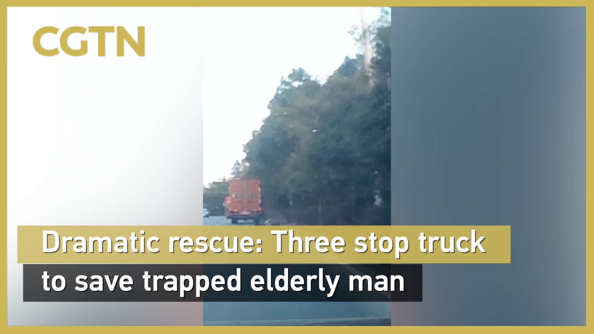 Dramatic rescue: Three stop truck to save trapped elderly man