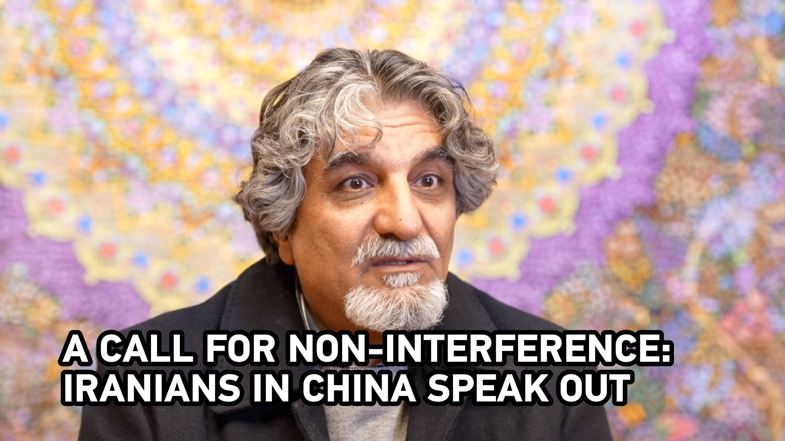 A call for non-interference: Iranians in China speak out