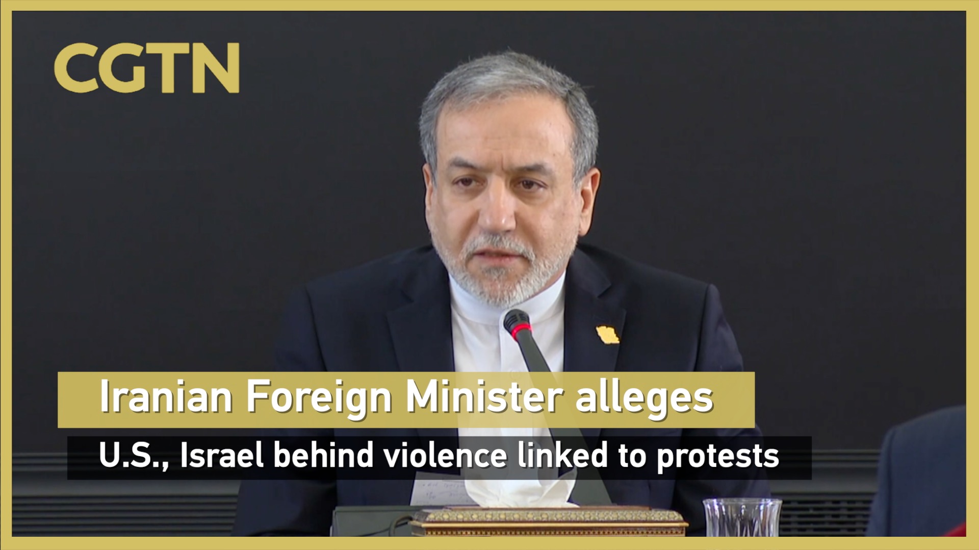 Iranian FM alleges U.S., Israel behind violence linked to protests
