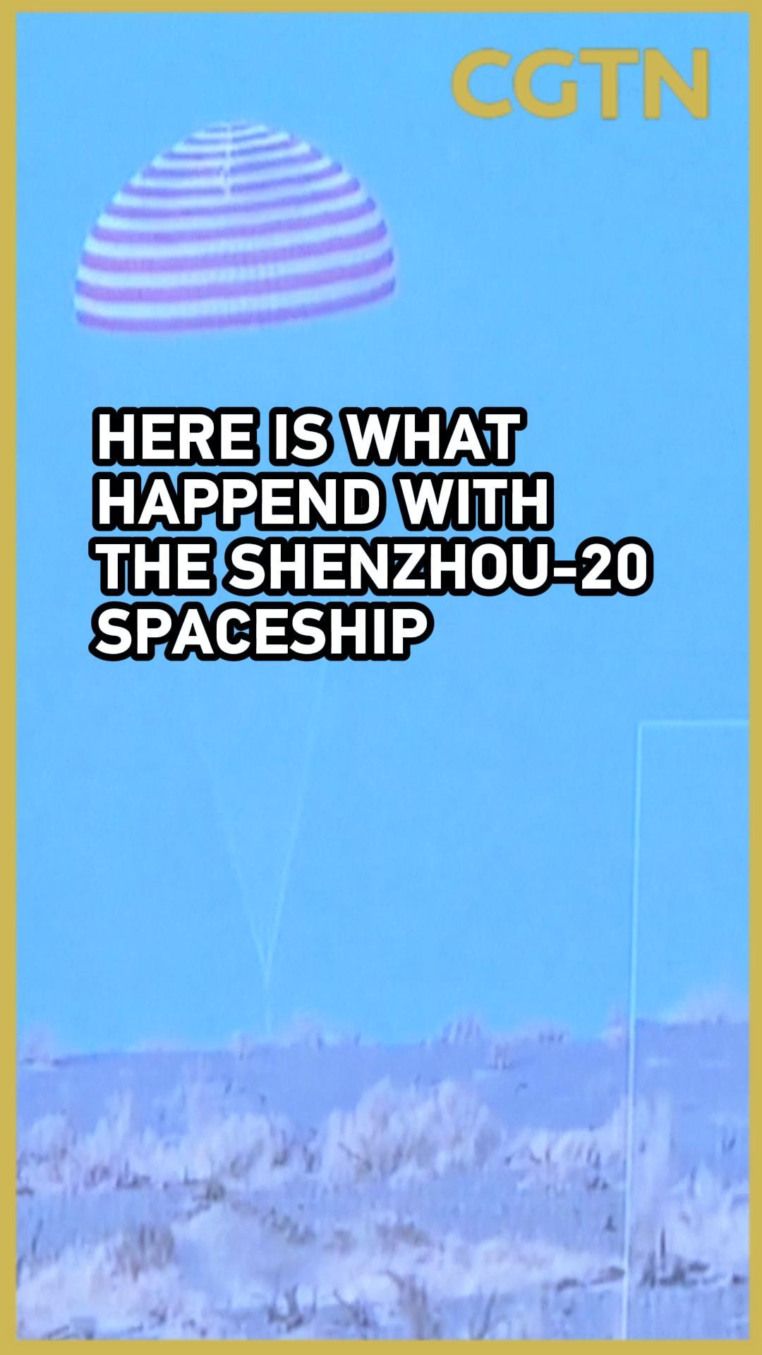 What happened with the Shenzhou-20 spaceship?
