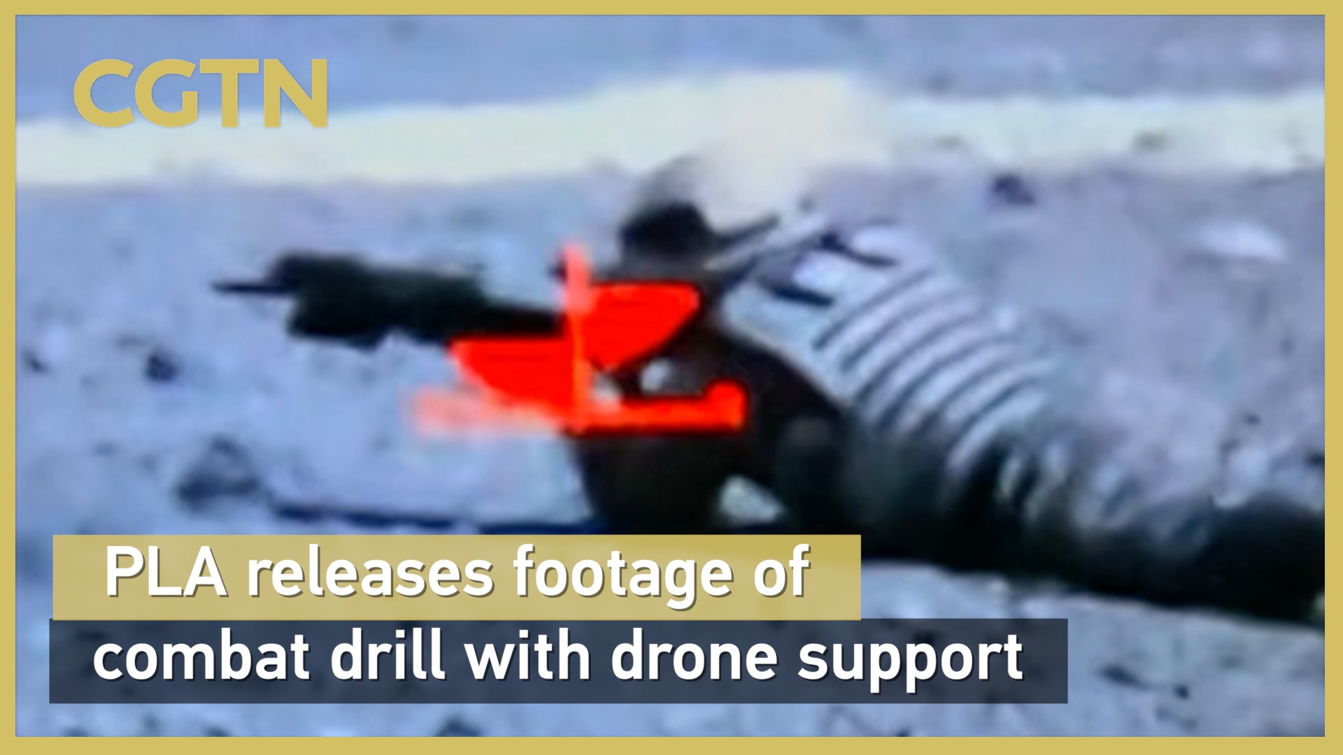 PLA releases footage of combat drill with drone support