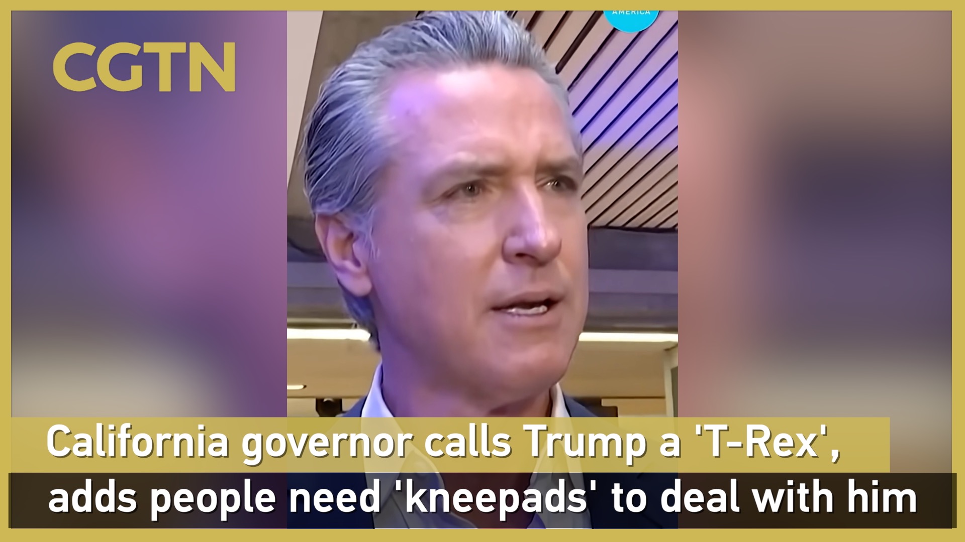 California governor calls Trump a 'T-Rex', adds leaders need 'kneepads' to deal with U.S. president 