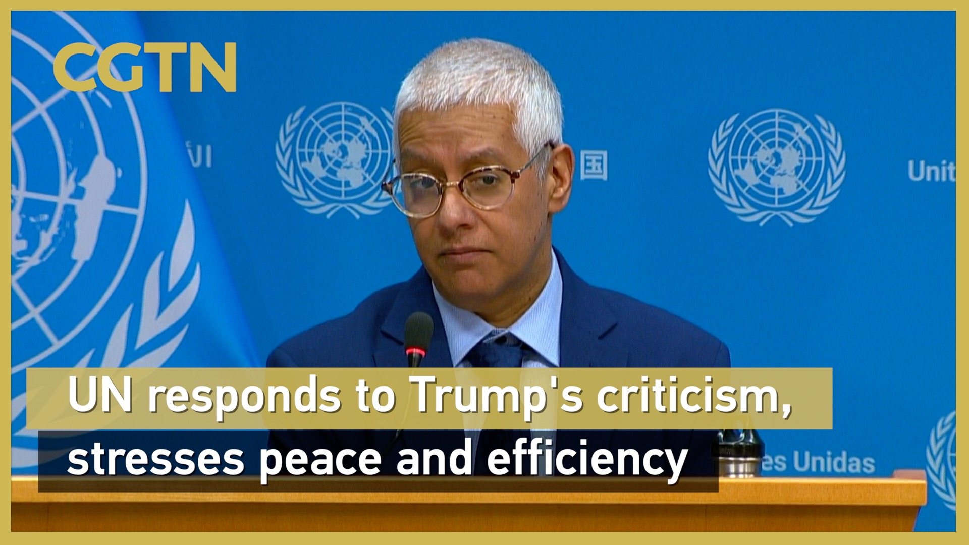 UN responds to Trump's criticism, stresses peace and efficiency