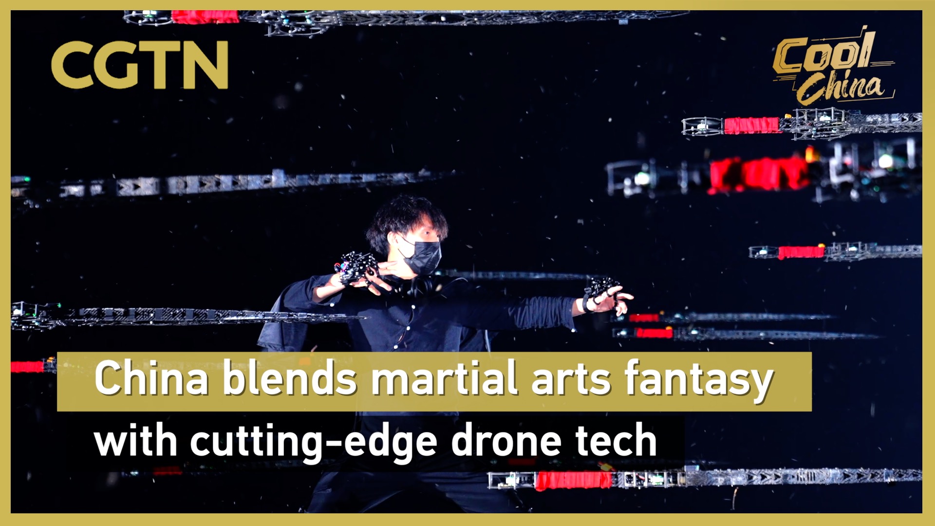 China blends martial arts fantasy with cutting-edge drone tech