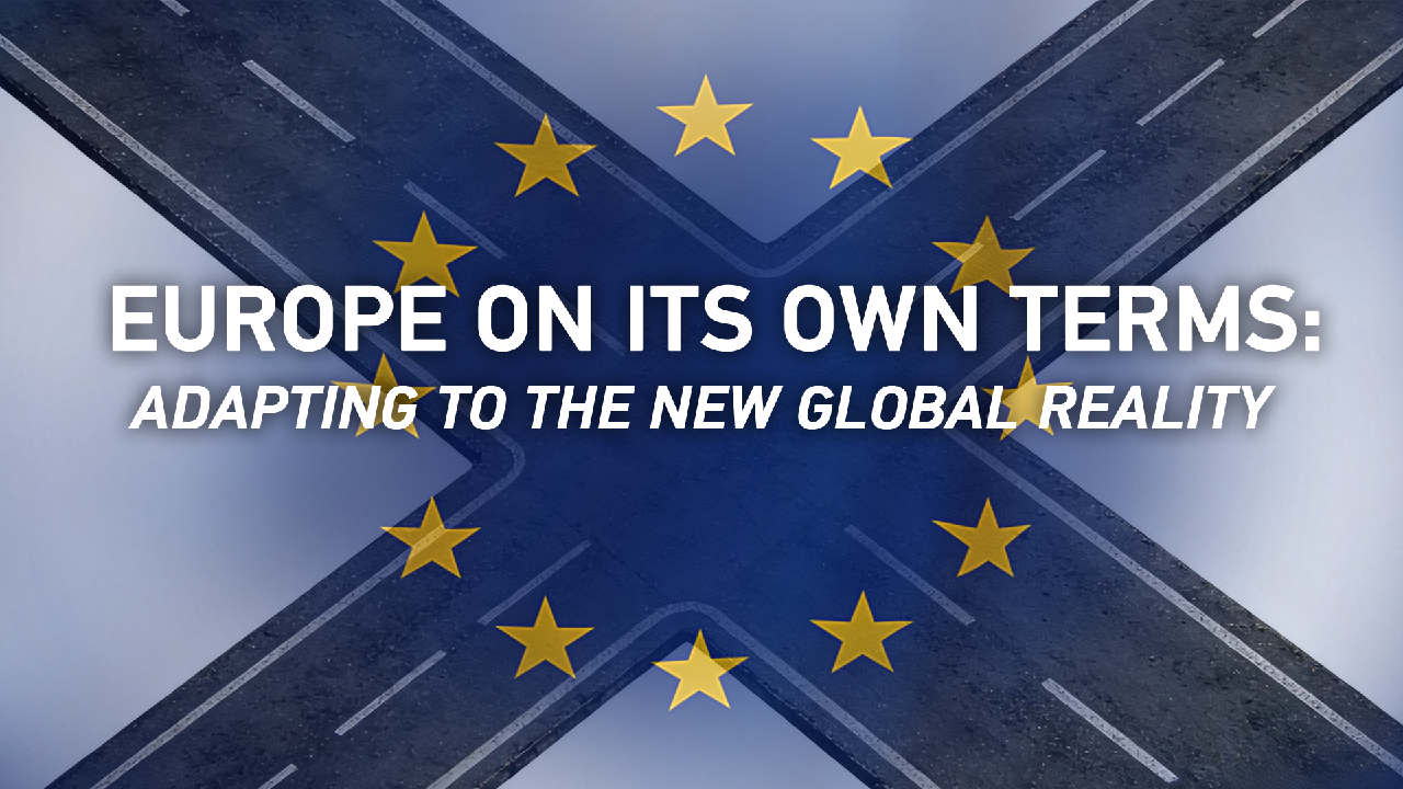 Europe on its own terms: Adapting a new global reality