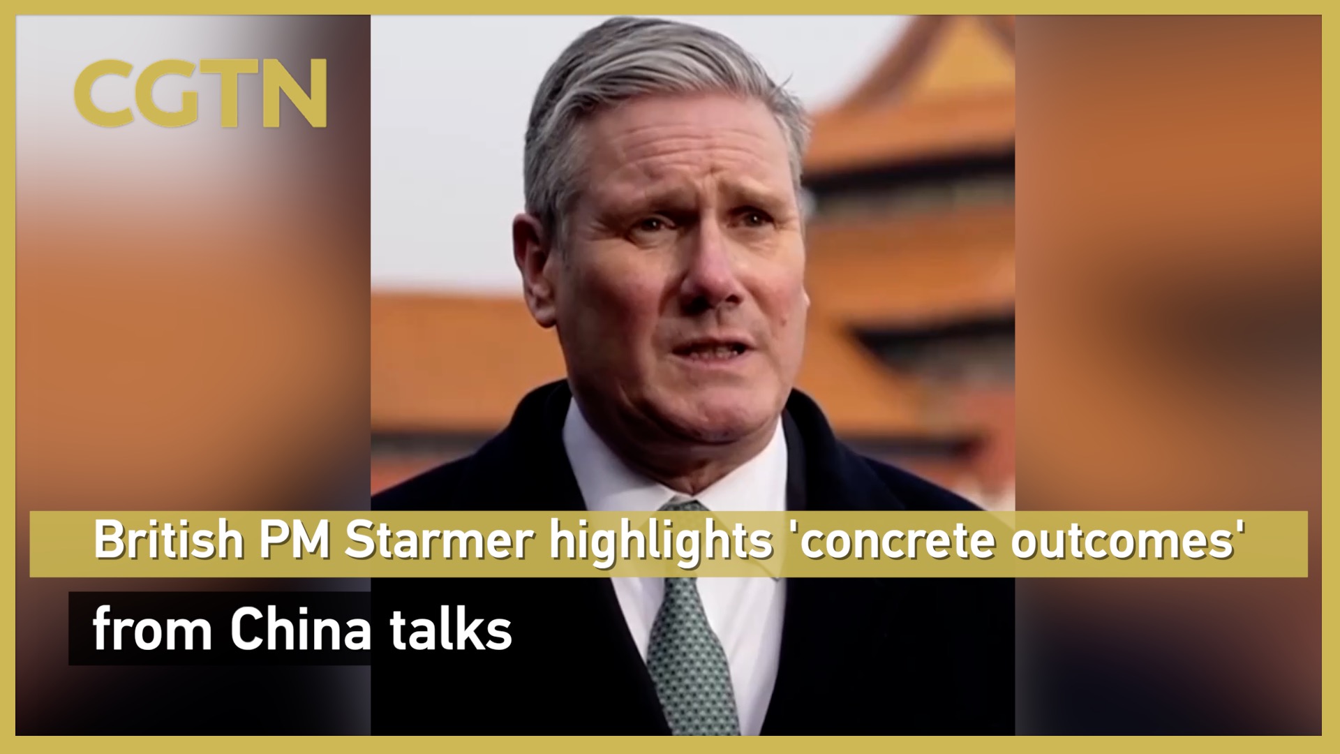 British PM Starmer highlights 'concrete outcomes' from China talks