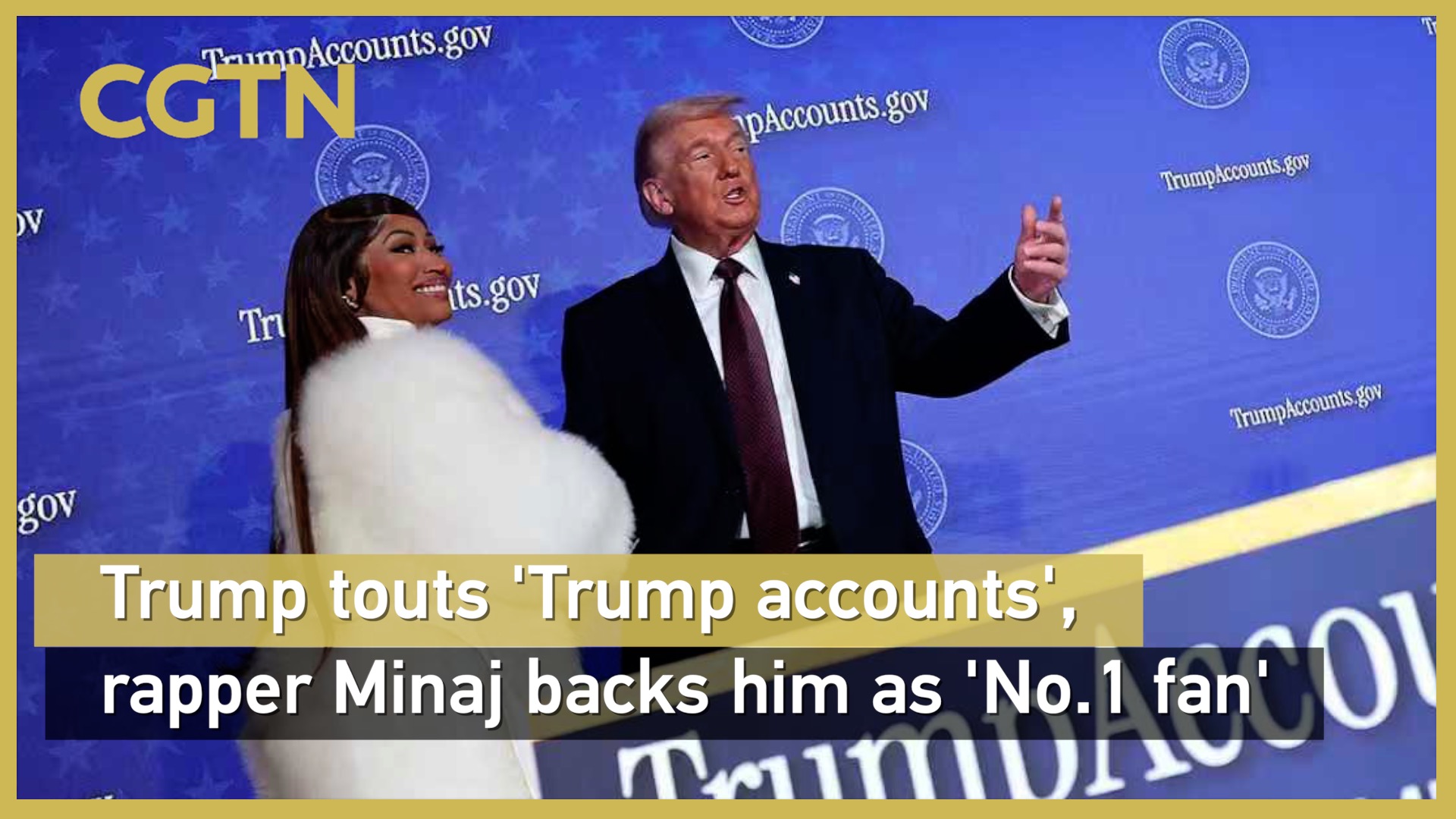 Trump touts 'Trump accounts', rapper Minaj backs him as 'No.1 fan'