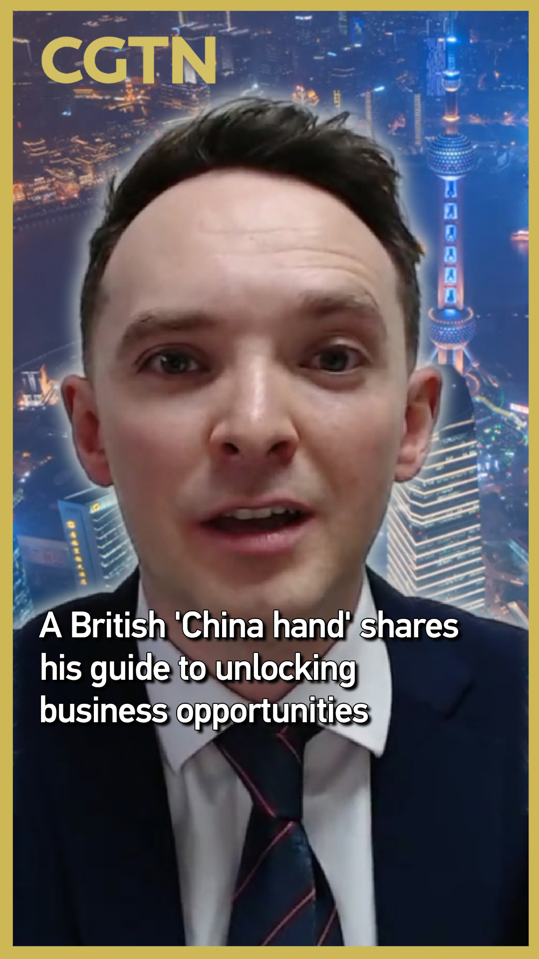 A British 'China hand' on unlocking business opportunities