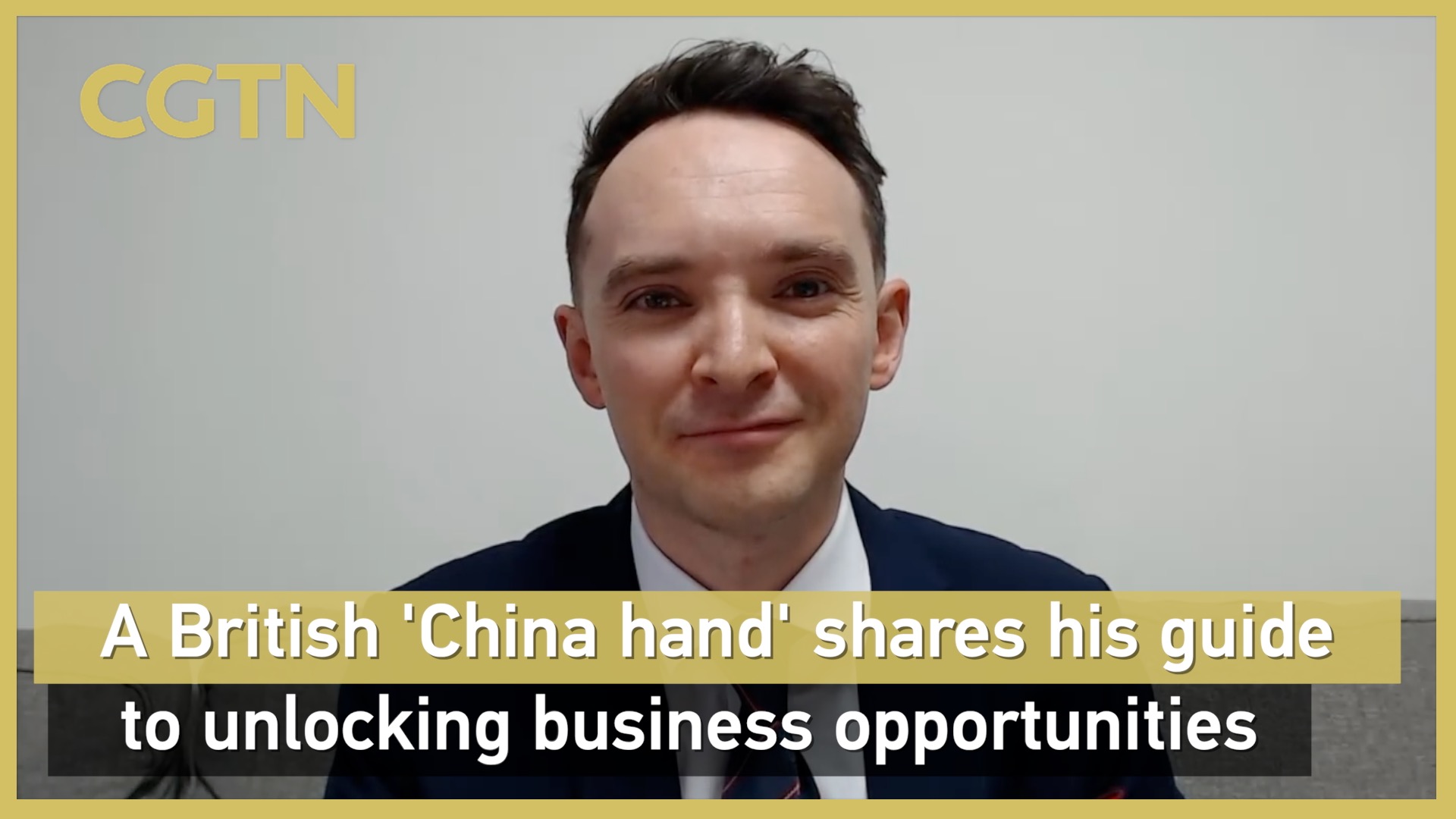 A British 'China hand' on unlocking business opportunities