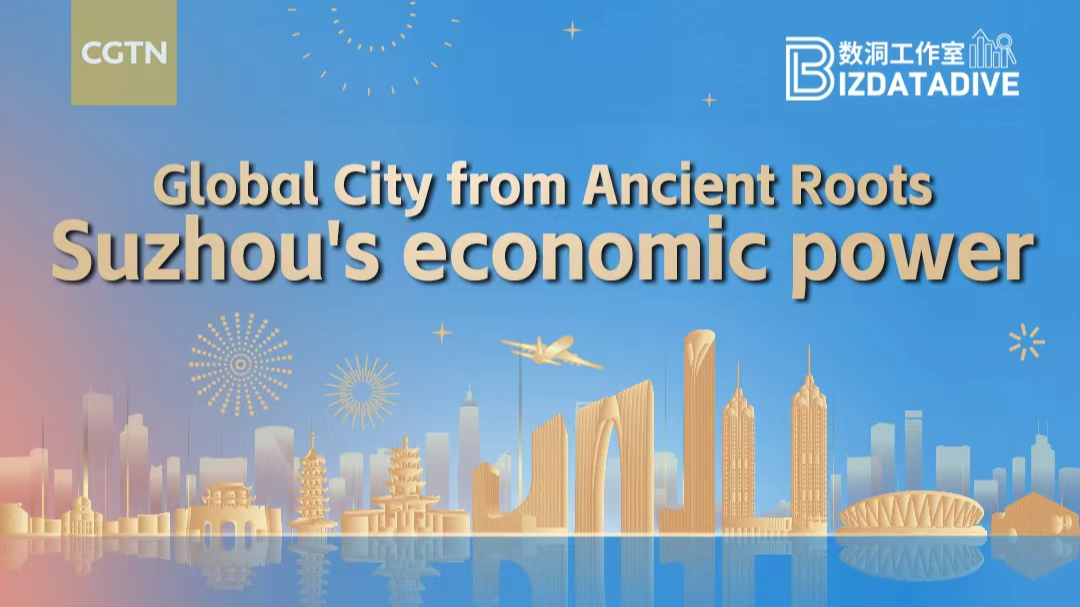Global city from ancient roots: Suzhou's economic power