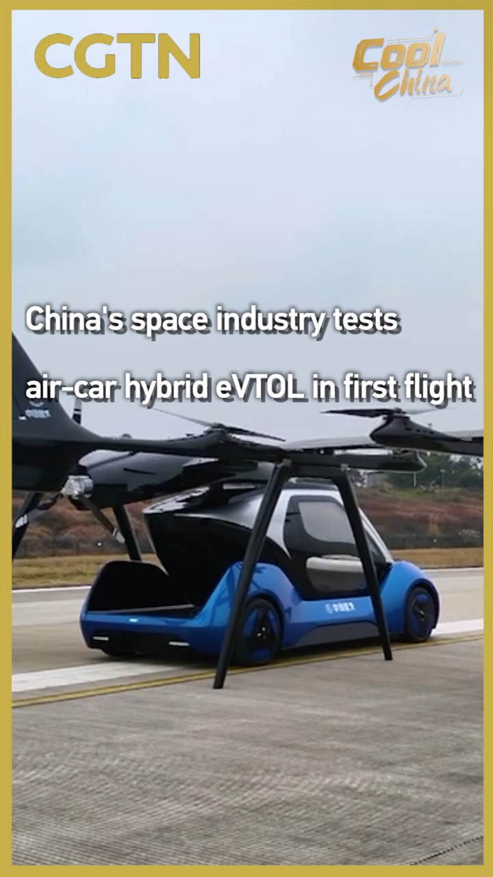 China's space industry tests air-car hybrid eVTOL in first flight