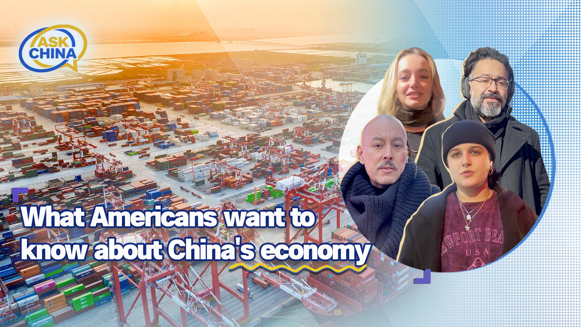 Ask China: What Americans want to know about China's economy