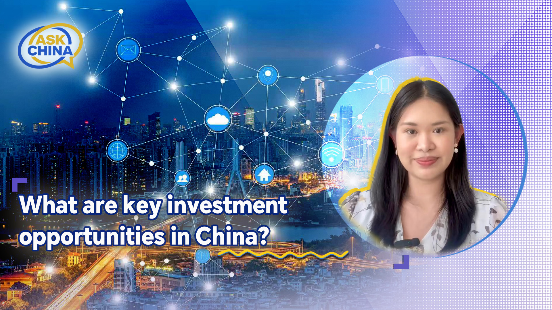 Ask China: What are key investment opportunities in China?