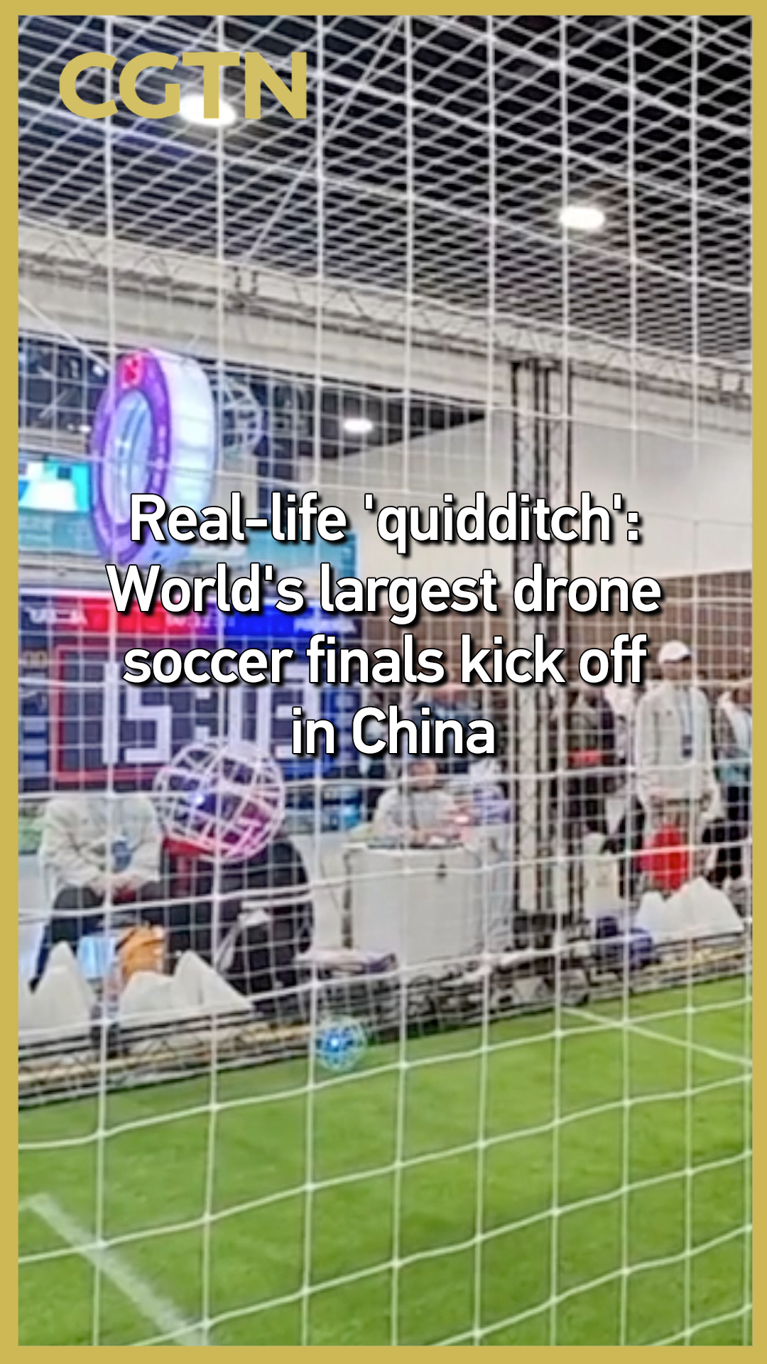 Real-life 'quidditch': World's largest drone soccer finals in China