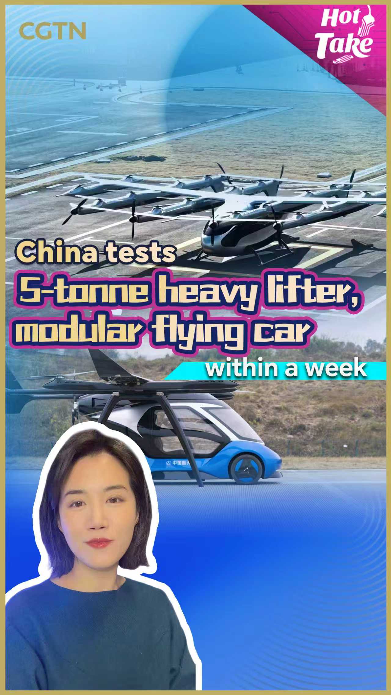China tests 5-tonne heavy lifter, modular flying car within a week