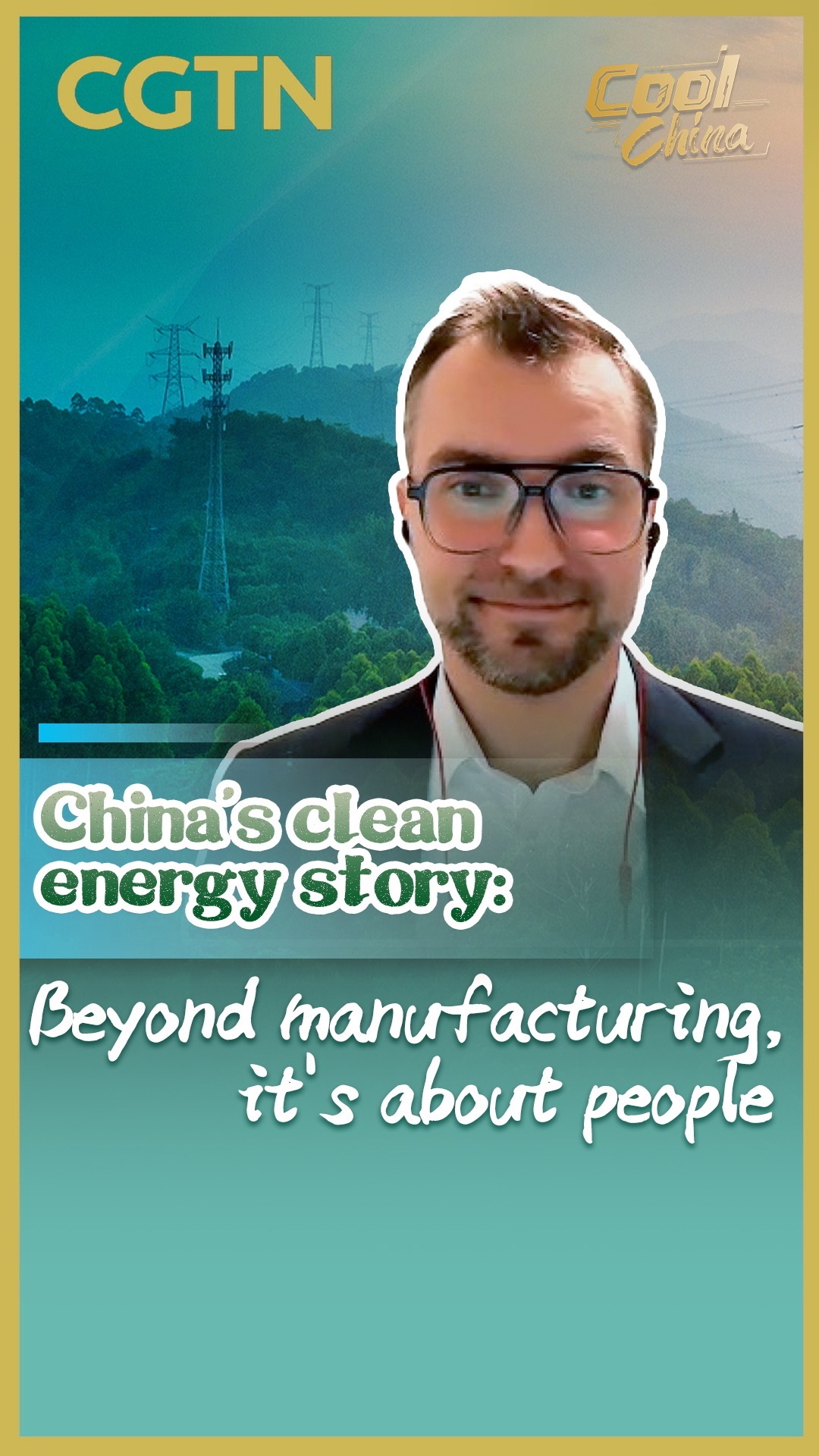 China's clean energy story: Beyond manufacturing, it's about people