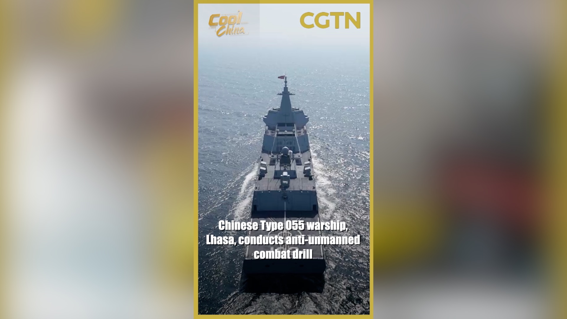 Chinese Type 055 warship, Lhasa, conducts anti-unmanned combat drill