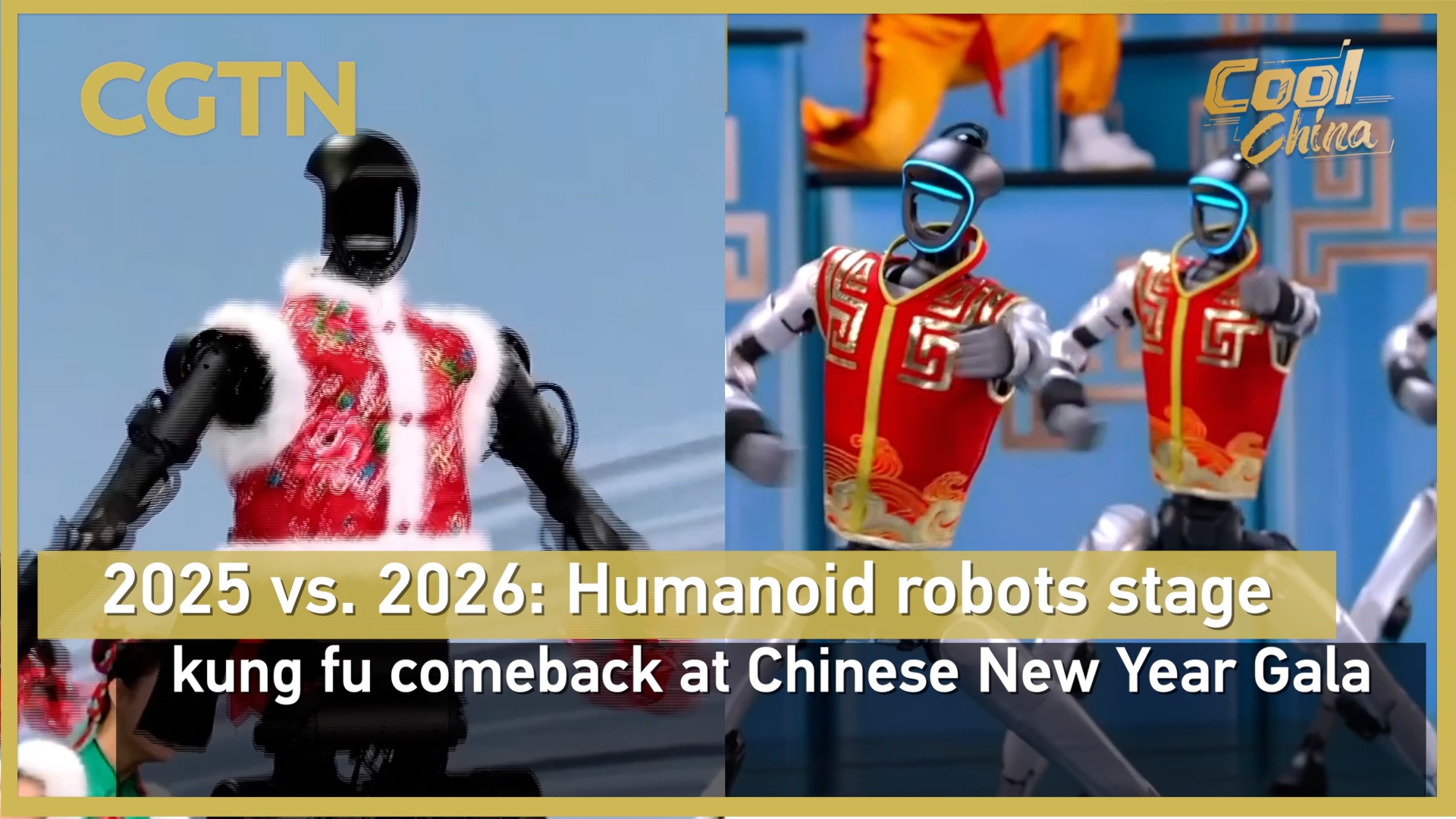 2025 vs. 2026: Humanoid robots stage kung fu at Chinese New Year Gala
