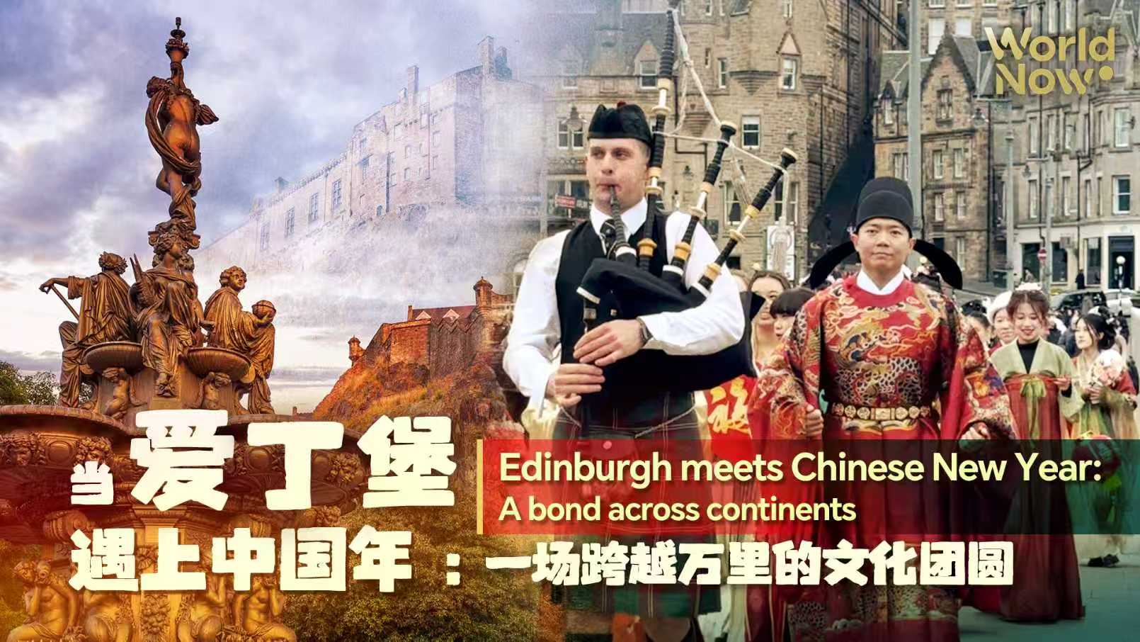 Edinburgh meets Chinese New Year: A bond across continents