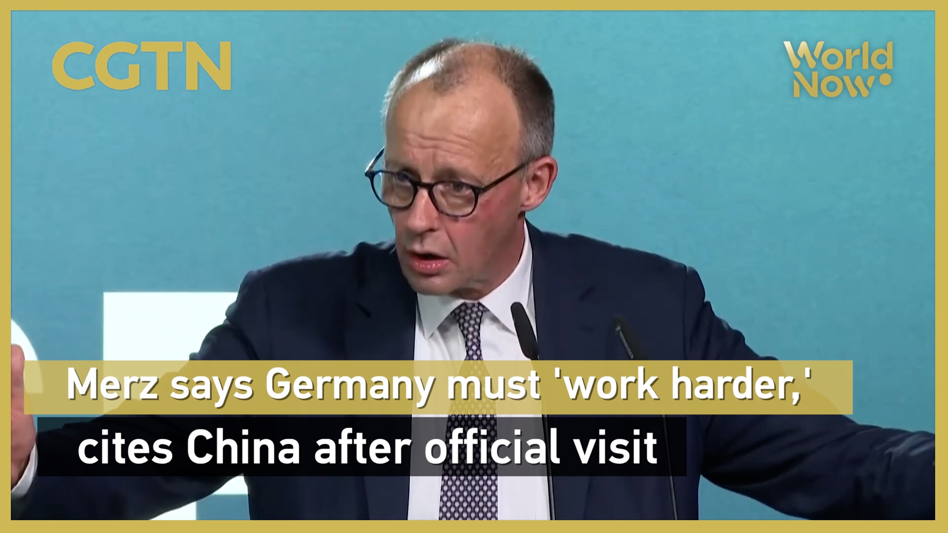 Merz says Germany must 'work harder,' cites China after official visit