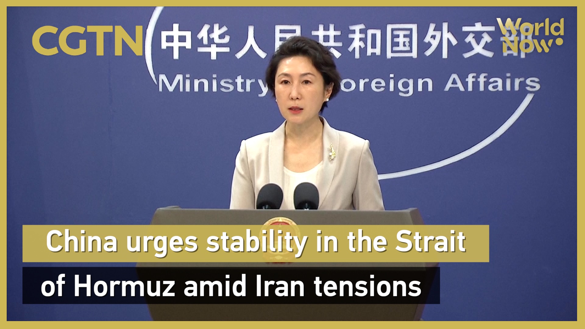 China urges stability in the Strait of Hormuz amid Iran tensions