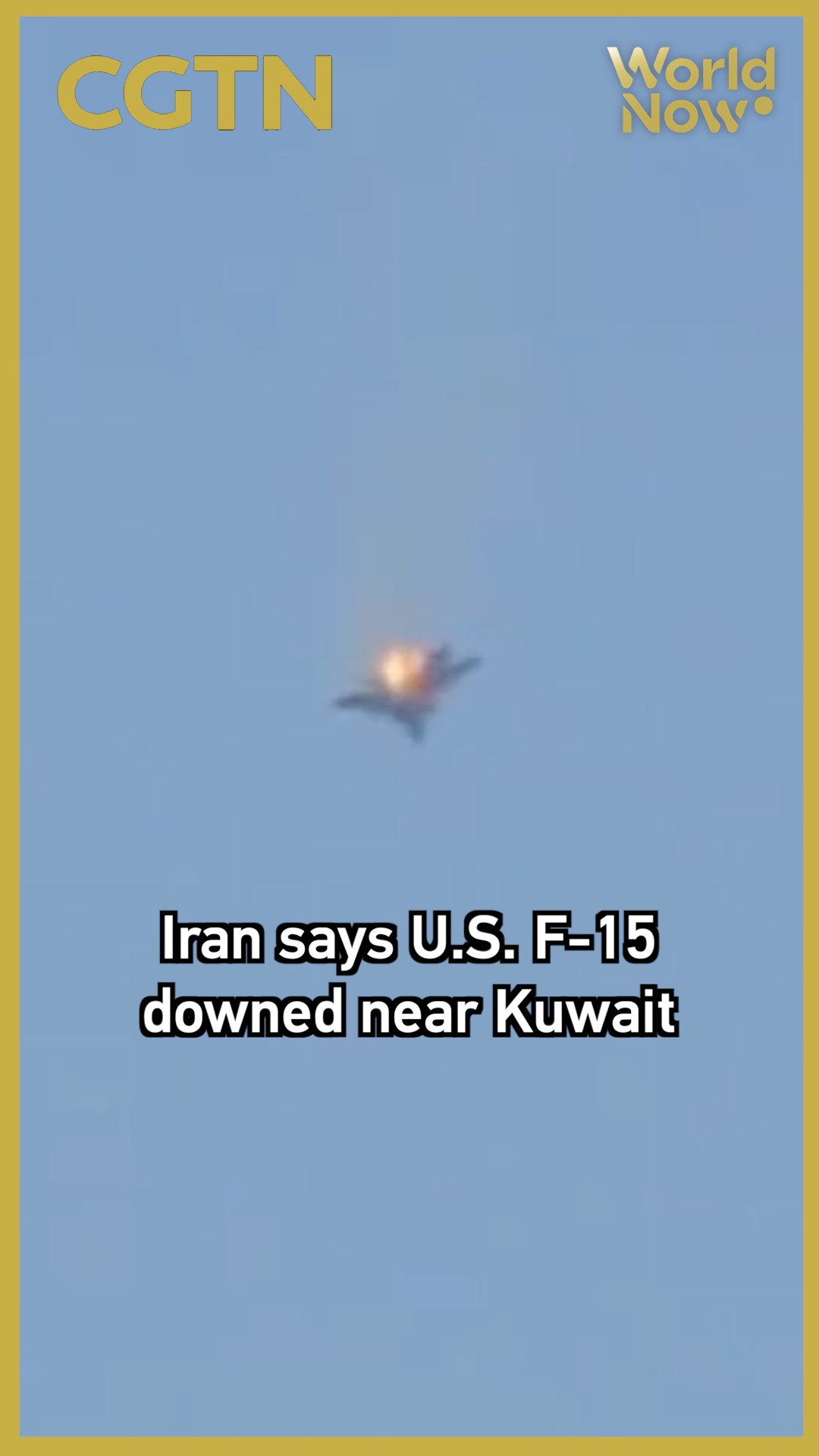 Iran says U.S. F-15 downed near Kuwait