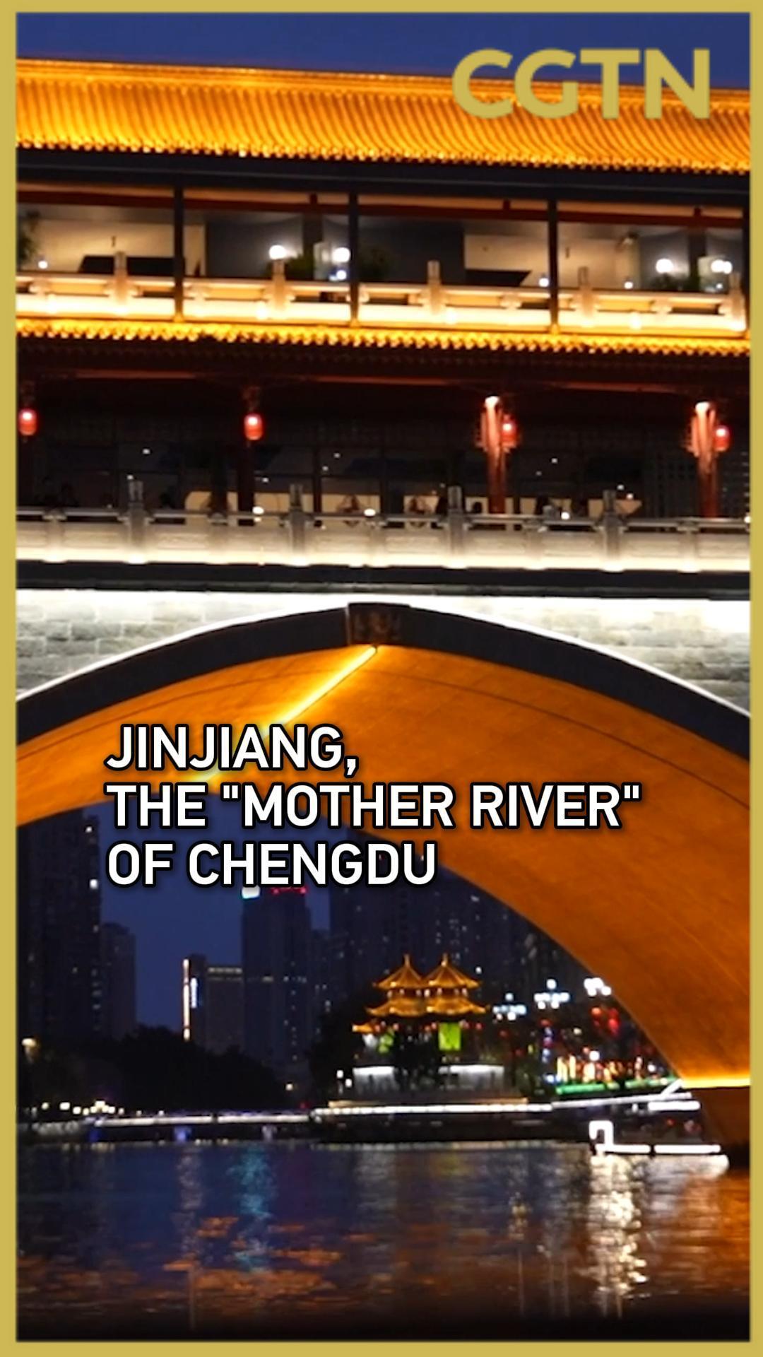 Jinjiang, the 'Mother River' of Chengdu