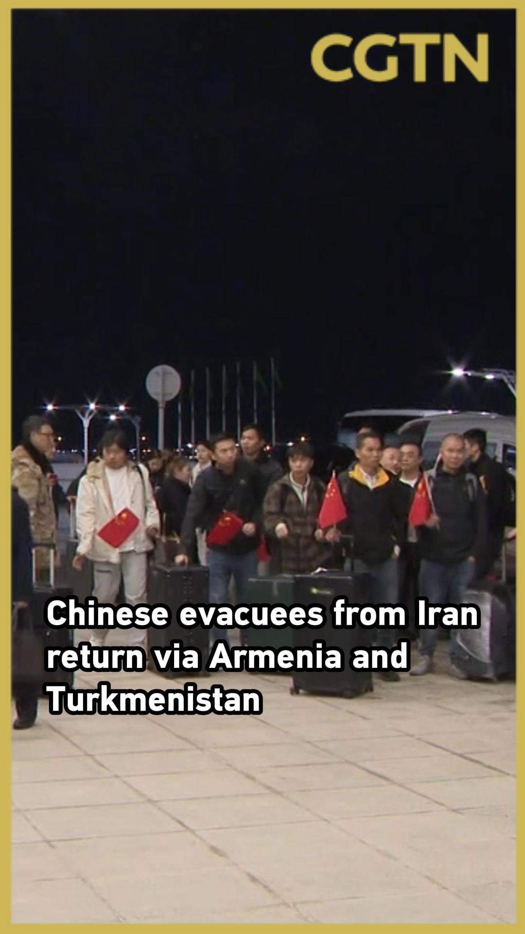 Chinese evacuees from Iran return via Armenia and Turkmenistan