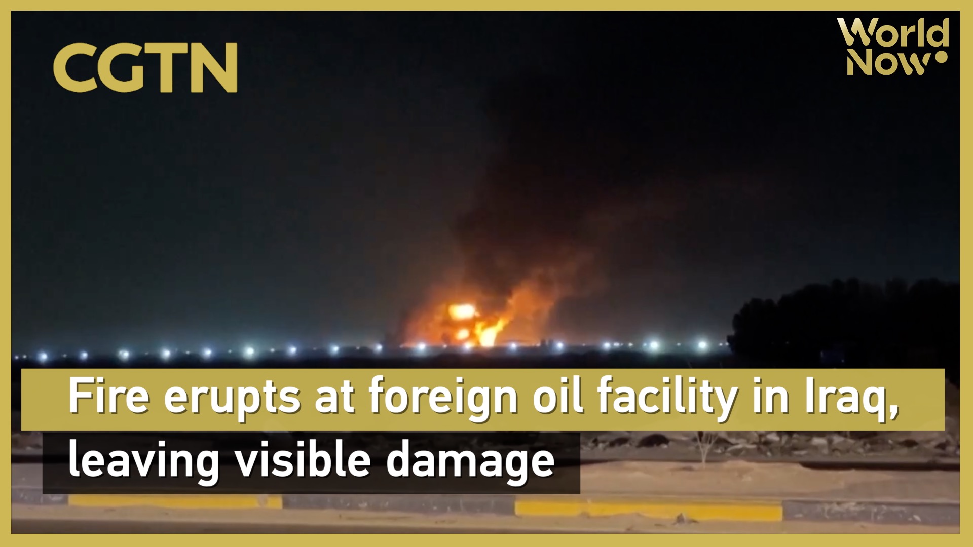 Fire erupts at foreign oil facility in Iraq, leaving visible damage