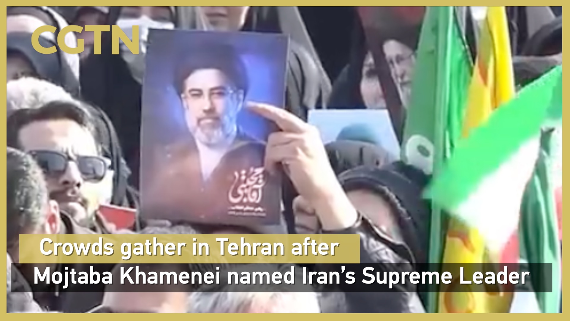 Crowds gather in Tehran after Mojtaba Khamenei named Iran's new leader