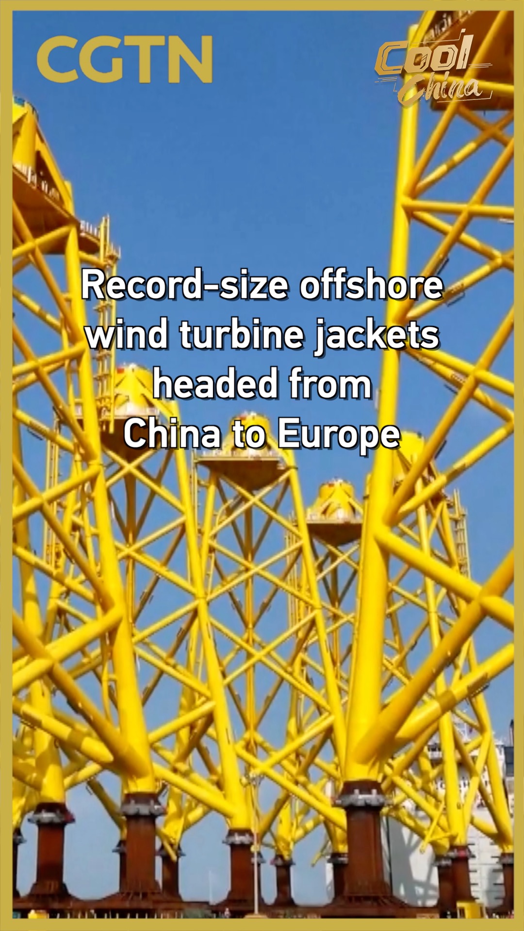 Record-size offshore wind turbine jackets headed from China to Europe