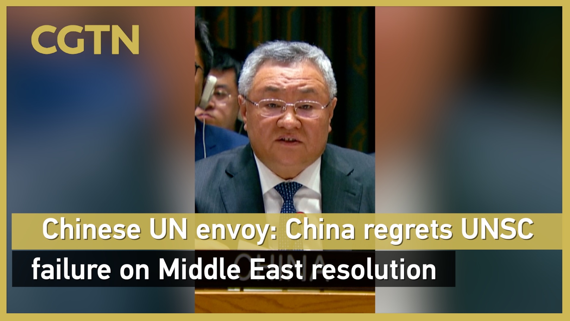 Chinese UN envoy: China regrets Security Council failure to adopt Middle East resolution