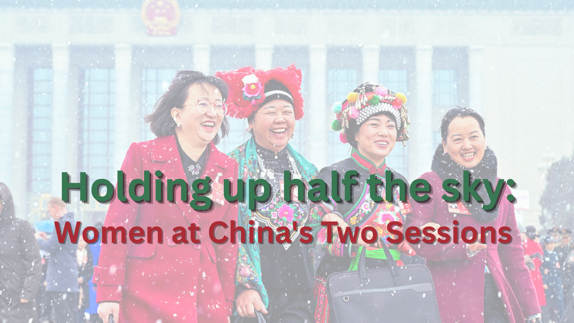 Holding up half the sky: Women at China's Two Sessions 