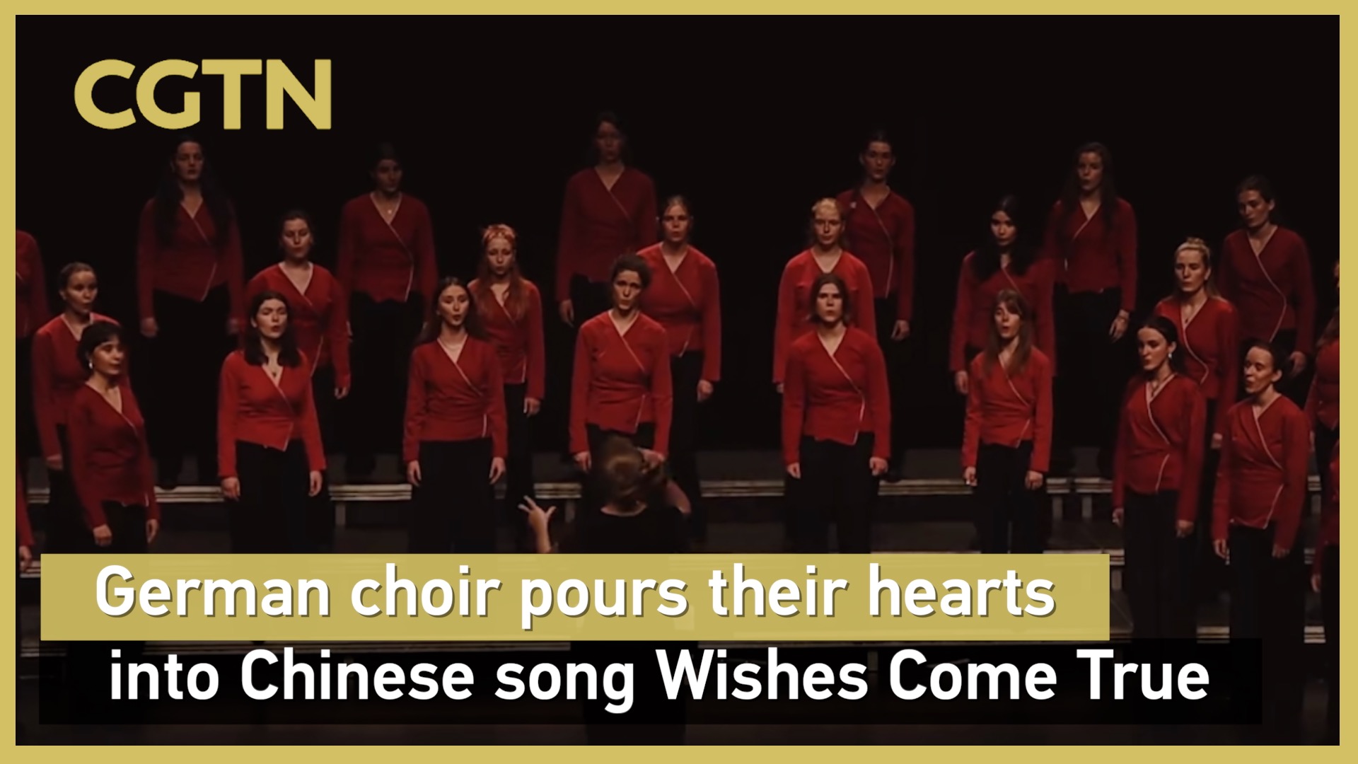 German choir pours their hearts into Chinese song 'Wishes Come True'