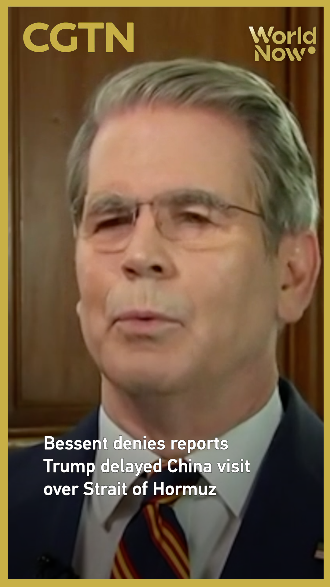 Bessent denies reports Trump delayed China visit over Strait of Hormuz