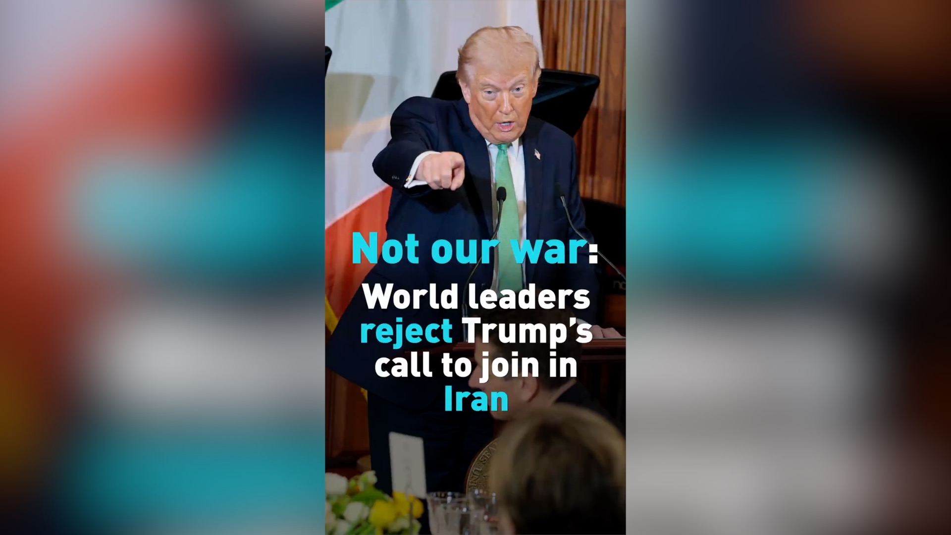 World leaders reject Trump's calls to join in Iran conflict