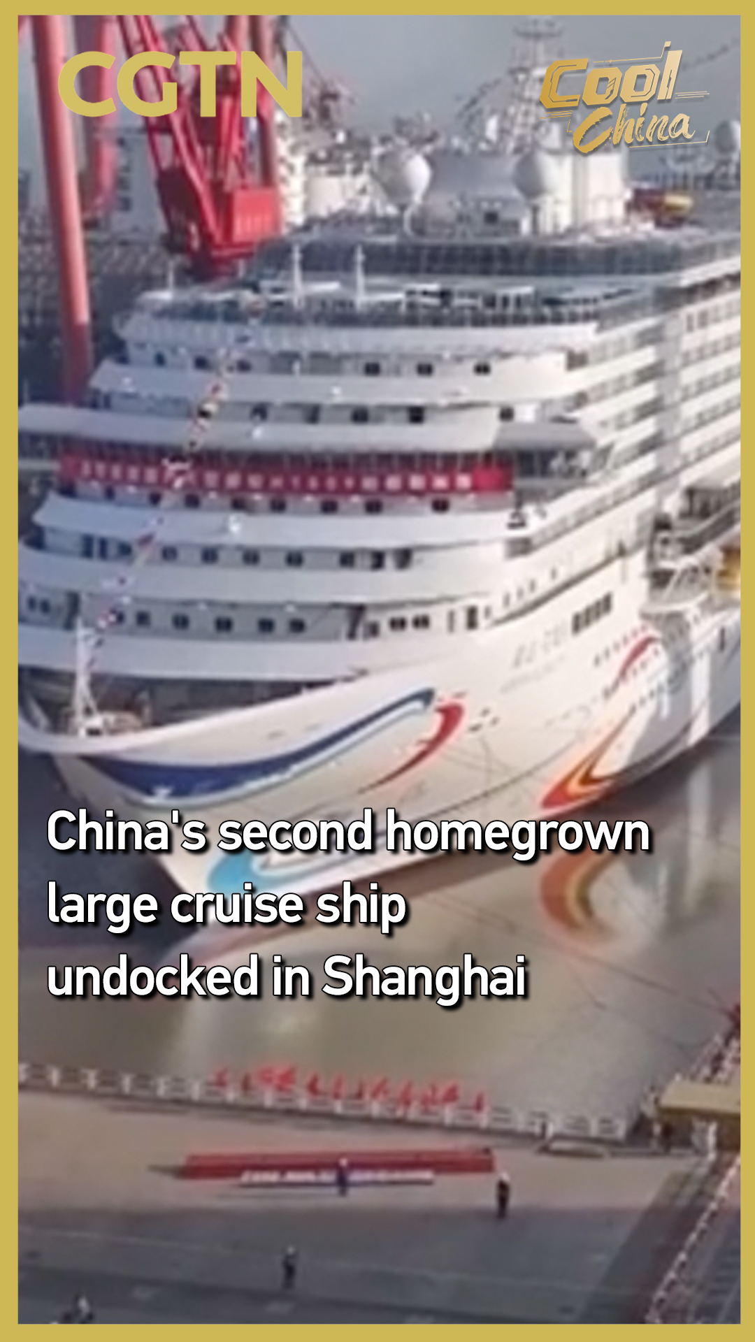 China's second homegrown large cruise ship undocked in Shanghai
