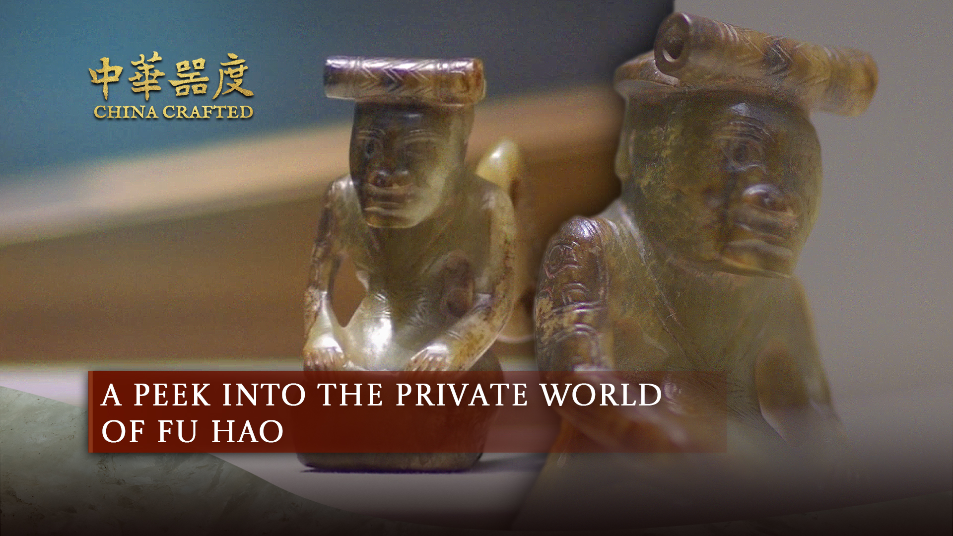 A peek into the private world of Fu Hao