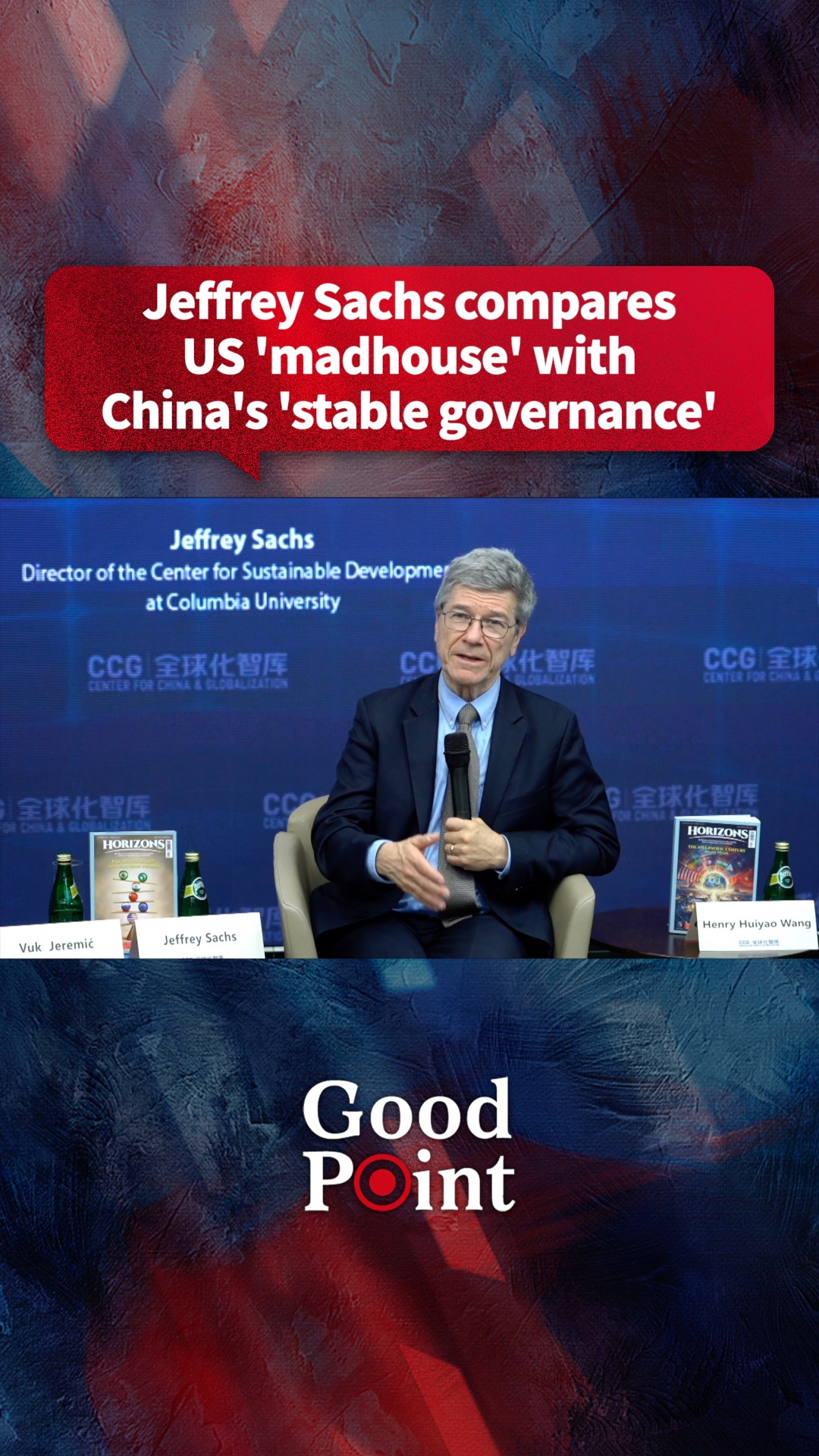 Jeffrey Sachs compares US 'madhouse' with China's 'stable governance'