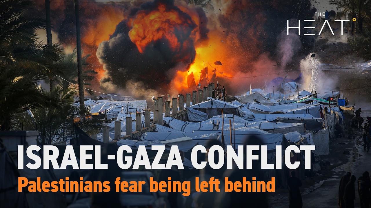 The Heat: Israel-Gaza Conflict | Palestinians fear being left behind