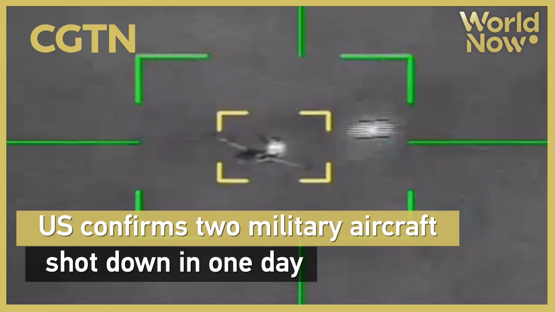 US confirms two military aircraft shot down in one day