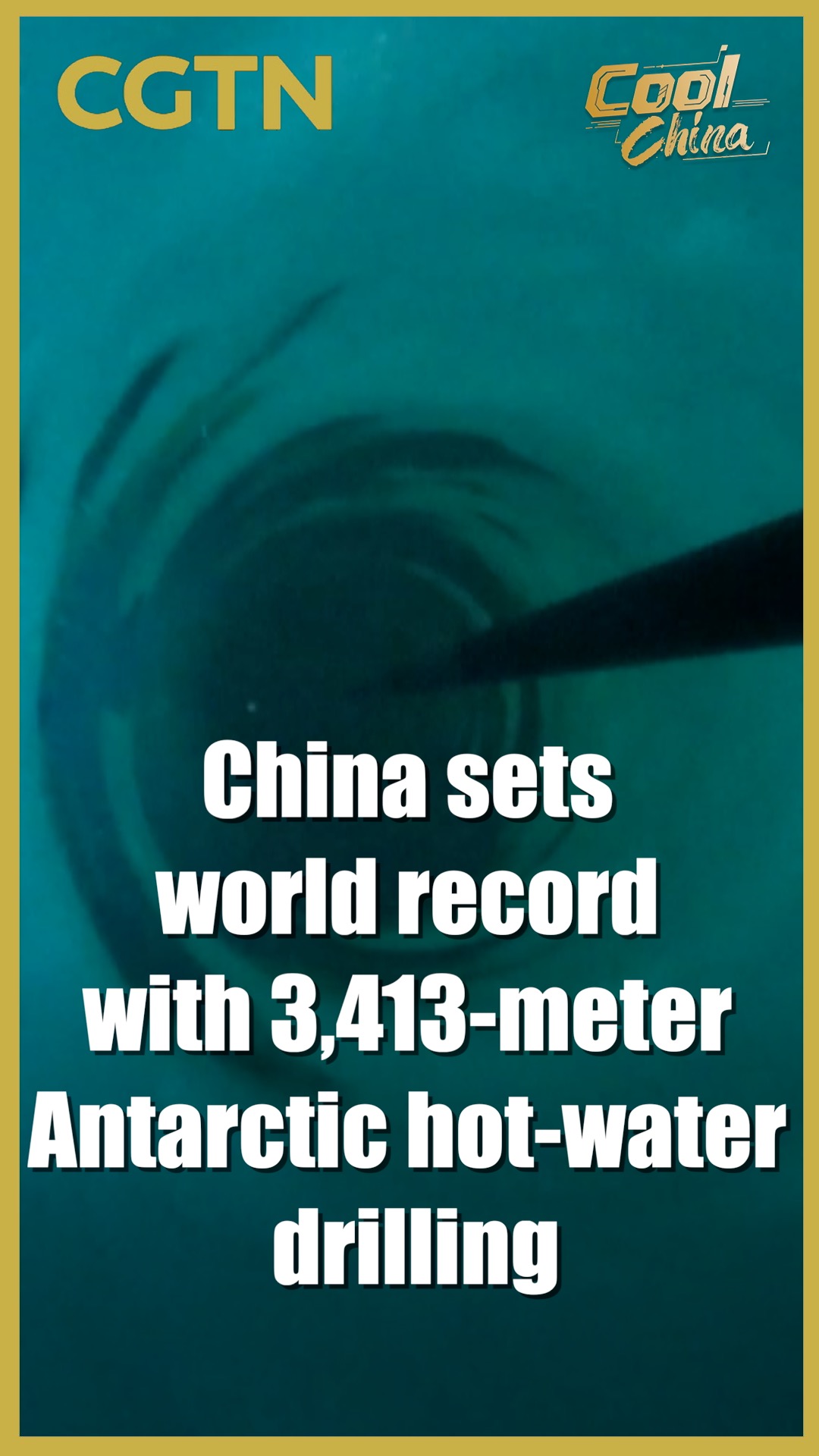 China sets world record with 3,413-meter Antarctic hot-water drilling