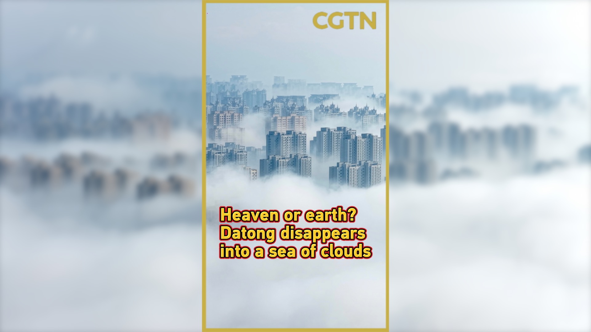 Heaven or Earth? Datong disappears into a sea of clouds
