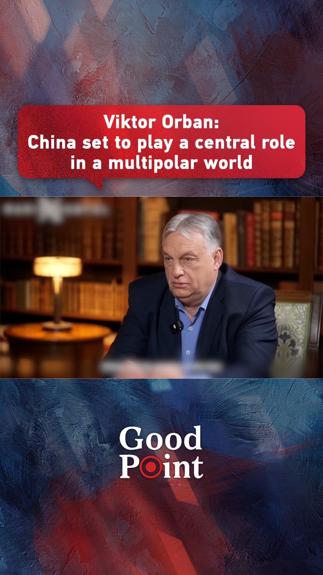 Viktor Orban: China set to play a central role in a multipolar world